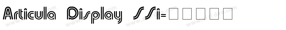 Articula Display SSi字体转换